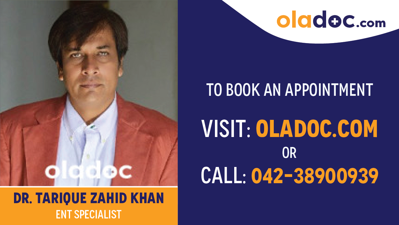 Book appointment with Dr.Tarique Zahid Khan-best ENT Specialist in Karachi